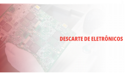 Descarte de eletrônicos: a responsabilidade é de todos nós